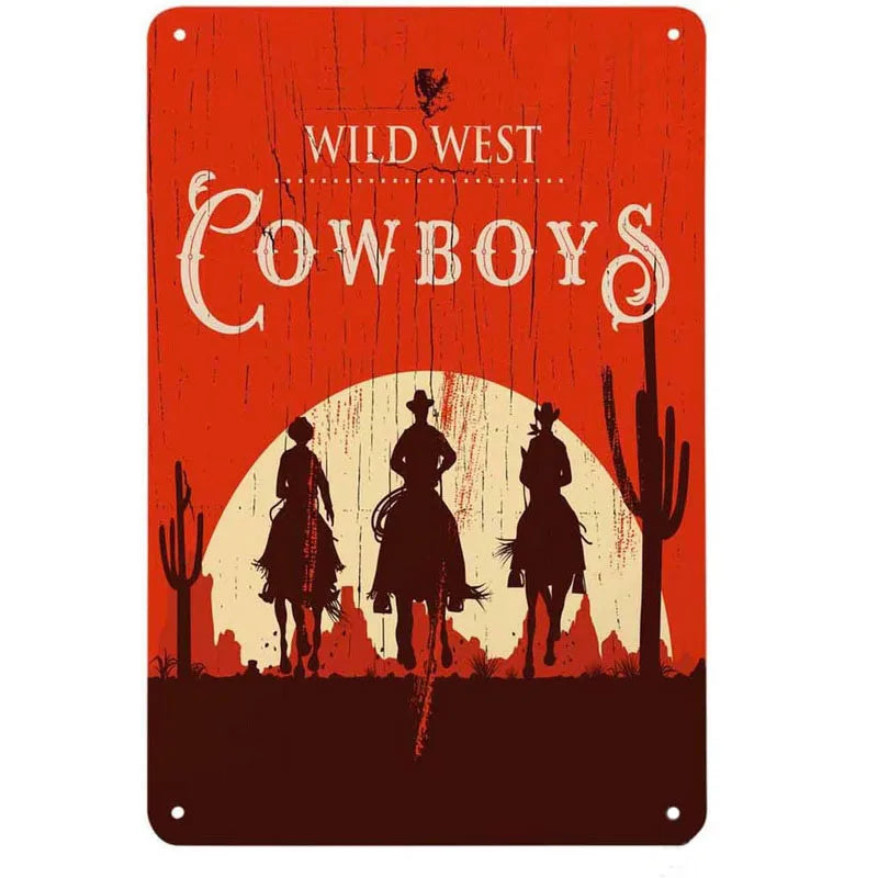 Wild West Cowboys Vintage Metal Tin Signs Wall Decor for Home Garden Garage Man Cave Bars Cafe Clubs Retro Posters Plaque